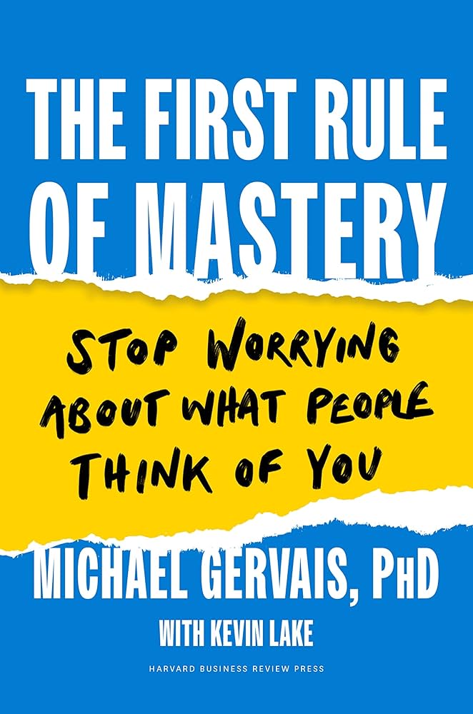 The First Rule of Mastering by Michael Gervais, PhD
